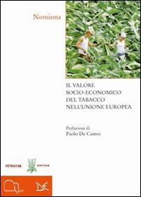 Il valore socio-economico del tabacco nell'Unione Europea  - Libro Donzelli 2014, Meridiana Libri. Saggi | Libraccio.it