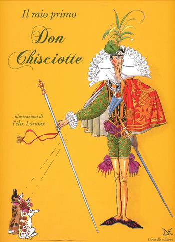 Il mio primo Don Chisciotte. Ediz. illustrata  - Libro Donzelli 2014, Fiabe e storie (album) | Libraccio.it