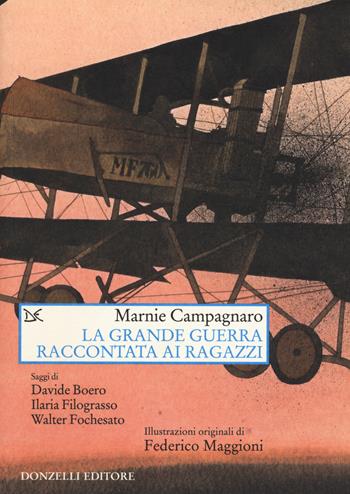 La grande guerra raccontata ai ragazzi - Marnie Campagnaro - Libro Donzelli 2015, Saggi. Arti e lettere | Libraccio.it