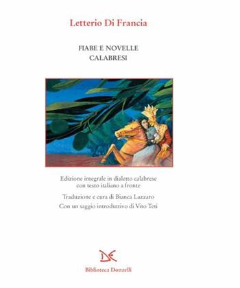 Fiabe e novelle calabresi - Letterio Di Francia - Libro Donzelli 2015, Biblioteca | Libraccio.it