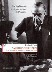 American citizen. G. A. Borgese tra Berkeley e Chicago (1931-52)
