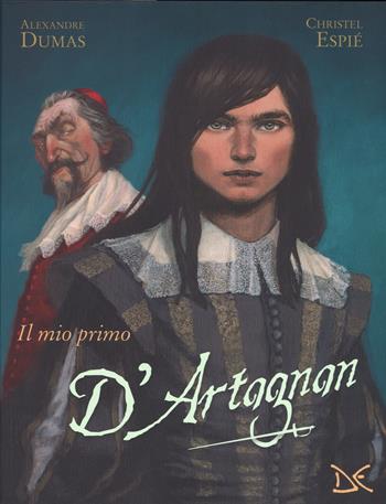 Il mio primo D'Artagnan da Alexandre Dumas. Ediz. a colori - Christel Espié - Libro Donzelli 2017, Album | Libraccio.it