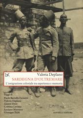 Sardegna d'oltremare. L'emigrazione coloniale tra esperienza e memoria