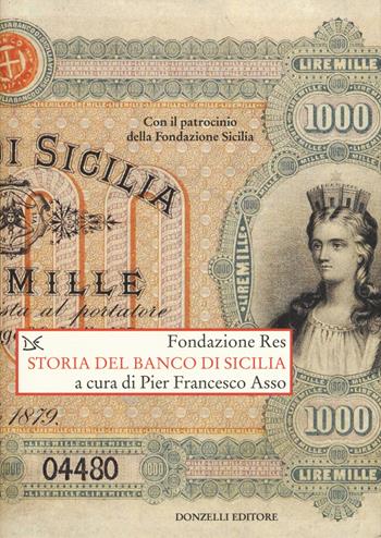 Storia del Banco di Sicilia  - Libro Donzelli 2017, Saggi. Storia e scienze sociali | Libraccio.it