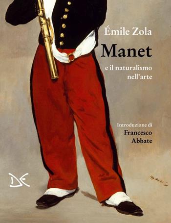Manet e il naturalismo nell'arte - Émile Zola - Libro Donzelli 2017, Mele | Libraccio.it