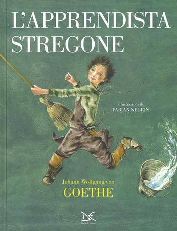L'apprendista stregone. Ediz. a colori - Johann Wolfgang Goethe - Libro Donzelli 2017, Album | Libraccio.it