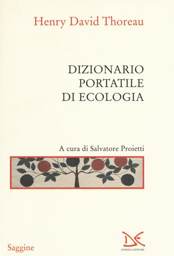 Dizionario portatile di ecologia - Henry David Thoreau - Libro Donzelli 2017, Saggine | Libraccio.it