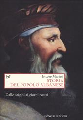 Storia del popolo albanese. Dalle origini ai giorni nostri