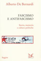 Fascismo e antifascismo. Storia, memoria e culture politiche