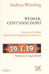 Weimar, cent' anni dopo. La storia e l'eredità: bilancio di un'esperienza controversa