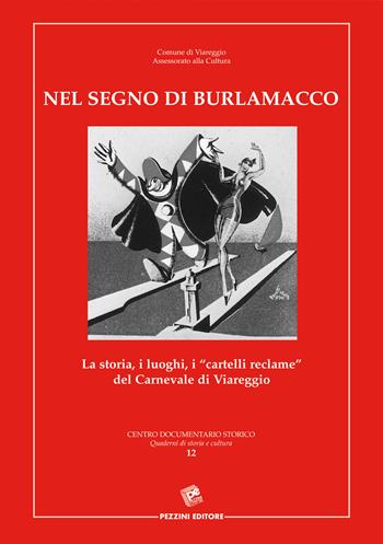 Nel segno di Burlamacco - Paolo Fornaciari - Libro Pezzini 2006, Quaderni di storia e cultura | Libraccio.it