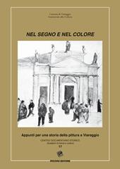 Nel segno del colore. Appunti per una storia della pittura a Viareggio