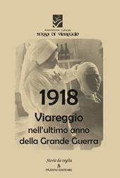 1918 Viareggio nell'ultimo anno di guerra