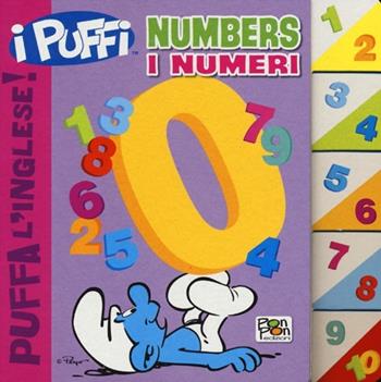 Numbers-I numeri. Puffa l'inglese. I Puffi. Ediz. bilingue - Cristina Panzeri, Peyo - Libro Pon Pon Edizioni 2015 | Libraccio.it
