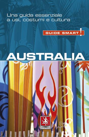 Australia - Barry Penney, Gina Teague - Libro Anteprima Edizioni 2019, Guide smart! | Libraccio.it