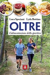 Oltre. L'alimentazione dello sportivo