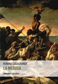 La medusa - Romina Casagrande - Libro Arkadia 2014, Eclypse | Libraccio.it