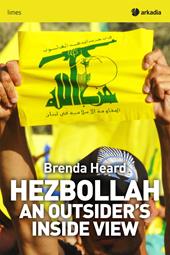 Hezbollah. An outsider's inside view