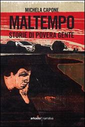 Maltempo. Storie di povera gente