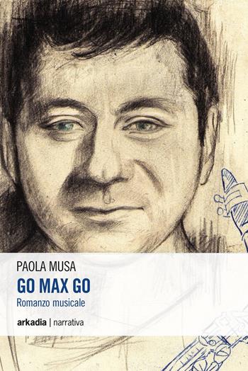 Go Max go - Paola Musa - Libro Arkadia 2016, Eclypse | Libraccio.it
