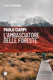 L' ambasciatore delle foreste