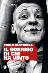 Il sorriso di chi ha vinto