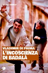 L'incoscienza di Badalà