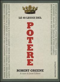 Le 48 leggi del potere - Robert Greene - Libro Baldini + Castoldi 2014, I saggi | Libraccio.it