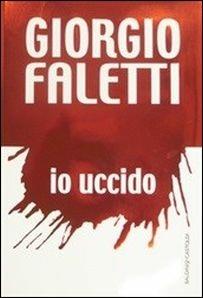 Io uccido. Ediz. lusso - Giorgio Faletti - Libro Baldini + Castoldi 2014, Romanzi e racconti | Libraccio.it