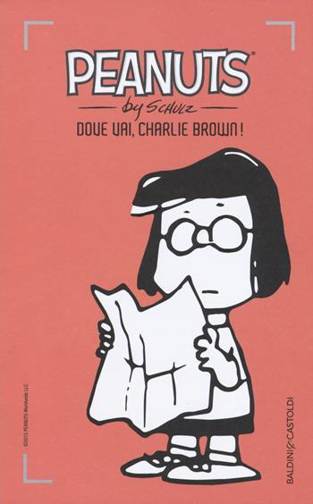 Dove vai, Charlie Brown!. Vol. 11 - Charles M. Schulz - Libro Baldini + Castoldi 2015, I Peanuts | Libraccio.it