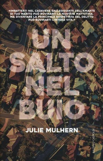 Un salto nel buio - Julie Mulhern - Libro Baldini + Castoldi 2016, Romanzi e racconti | Libraccio.it