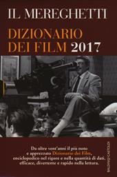 Il Mereghetti. Dizionario dei film 2017