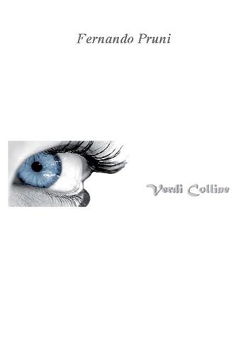 Verdi colline - Fernando Pruni - Libro Nuova Prhomos 2013 | Libraccio.it