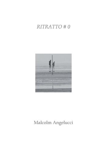 Ritratto #0 - Malcolm Angelucci - Libro Nuova Prhomos 2014 | Libraccio.it