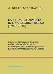 La sfida riformista in una regione rossa (1989-2010)