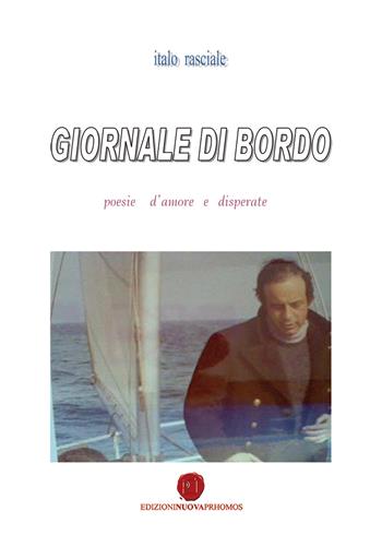 Poesie d'amore e disperate - Italo Rasciale - Libro Nuova Prhomos 2015 | Libraccio.it