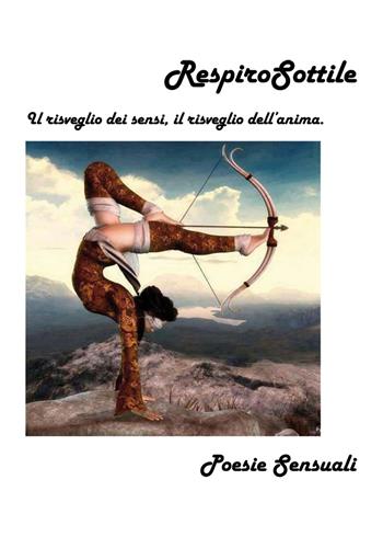 Respiro sottile. Poesie sensuali - Vittorio Iorio - Libro Nuova Prhomos 2015 | Libraccio.it