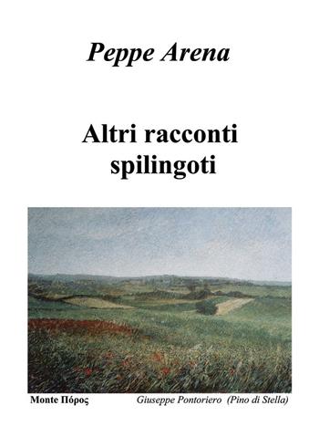 Altri racconti spilingoti - Peppe Arena - Libro Nuova Prhomos 2016 | Libraccio.it