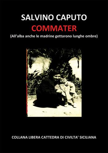 Commater - Salvino Caputo - Libro Nuova Prhomos 2016 | Libraccio.it