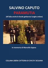 Paramutia (All'alba anche le favole gettarono lunghe ombre). In memoria di Marcello Sajeva