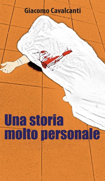 Una storia molto personale - Giacomo Cavalcanti - Libro Nuova Prhomos 2018 | Libraccio.it