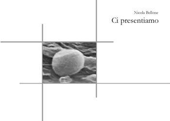 Ci presentiamo - Nicola Bellone - Libro Nuova Prhomos 2019 | Libraccio.it
