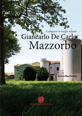 Comporre in luoghi minori. Giancarlo De Carlo, Mazzorbo