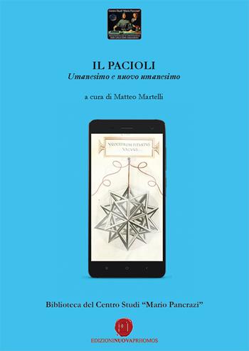 Il Pacioli. Umanesimo e nuovo umanesimo  - Libro Nuova Prhomos 2020, Biblioteca del Centro Studi «Mario Pancrazi» | Libraccio.it