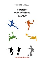 Il «metodo» della correzione nel calcio