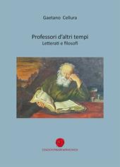 Professori d'altri tempi. Letterati e filosofi