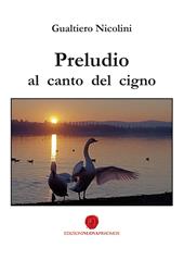 Preludio al canto del cigno