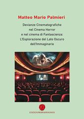 Devianze cinematografiche nel cinema horror e nel cinema di fantascienza: l'esplorazione del lato oscuro dell'immaginario