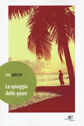 La spiaggia delle gazze