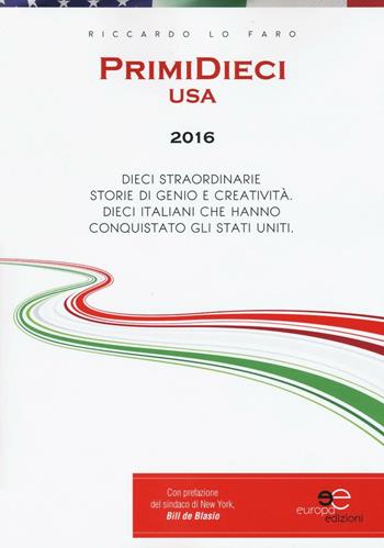 PrimiDieci USA 2016 - Riccardo Lo Faro - Libro Europa Edizioni 2016, Fare Mondi | Libraccio.it